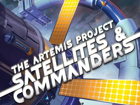 The Artemis Project: Satellites & Commanders Hot on Sale