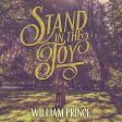 WILLIAM PRINCE - STAND IN THE JOY (VINYL) Online Hot Sale