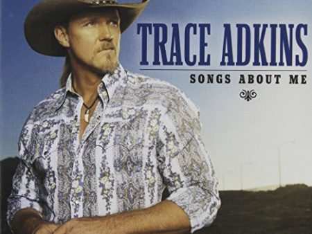 ADKINS, TRACE - SONGS ABOUT ME Sale