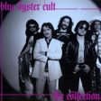 BLUE OYSTER CULT - THE COLLECTION For Discount