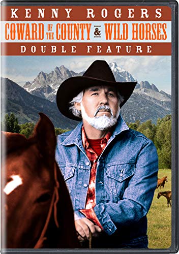 KENNY ROGERS DOUBLE FEATURE (COWARD OF THE COUNTY   WILD HORSES) [DVD] on Sale