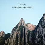 JT NERO - MOUNTAINS FORESTS Hot on Sale